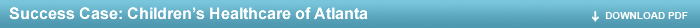 Success Story: Children's Healthcare of Atlanta
