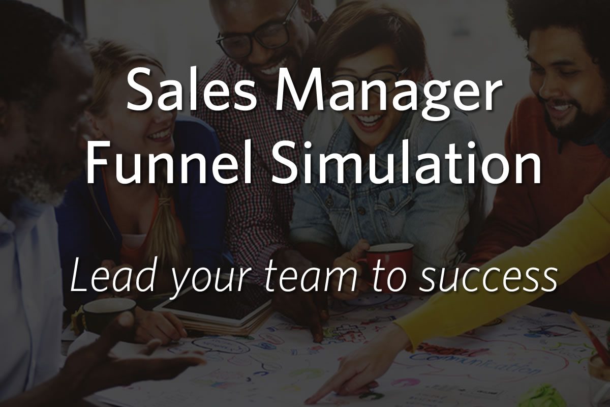 Sales Manager Funnel Simulation: Lead a sales team or organization to success