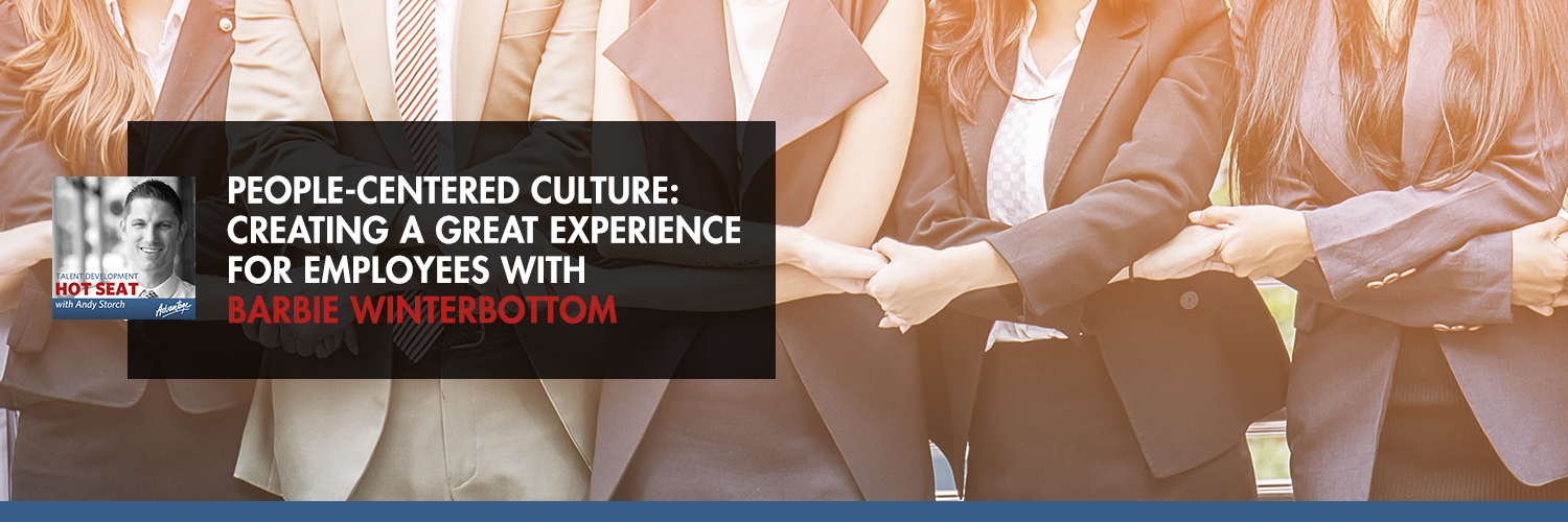 TDHS 185 | People-centered culture: Creating a great experience for employees with Barbie Winterbottom