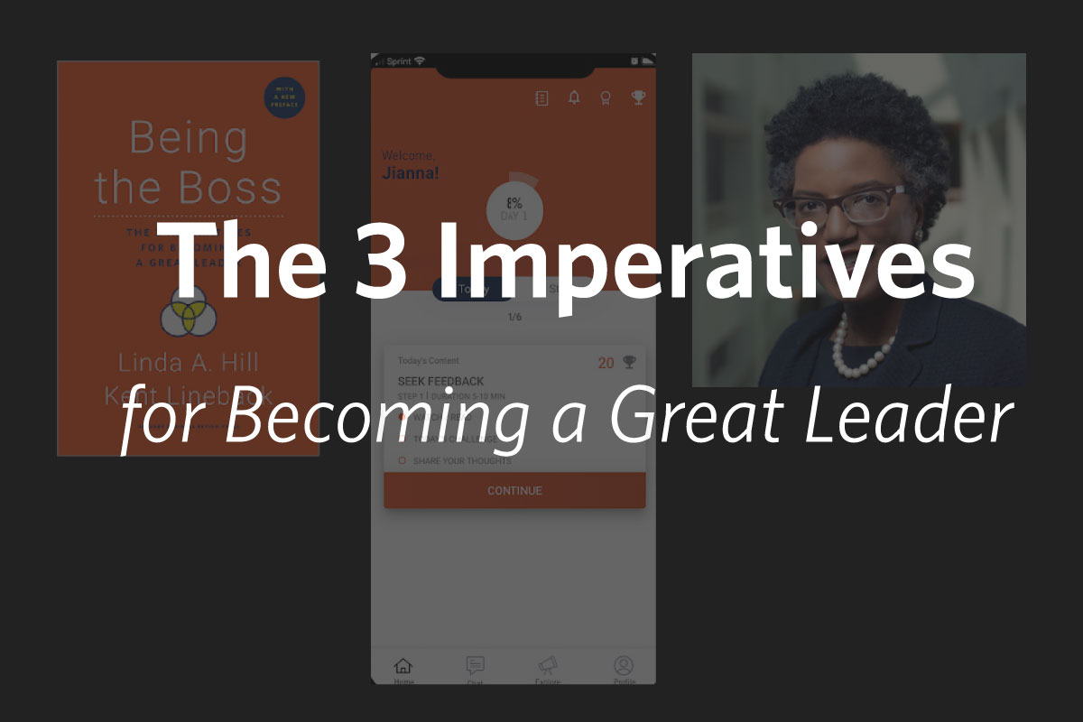 The 3 Imperatives for Becoming a Great Leader
