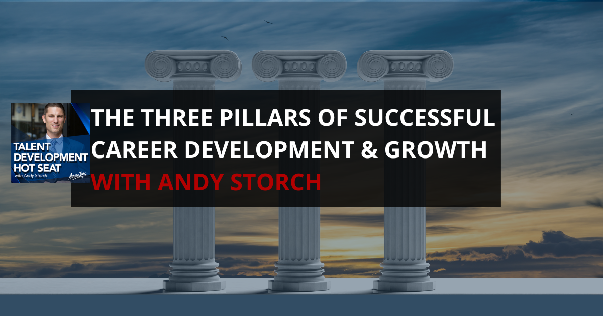 The three pillars of successful career development & growth with Andy