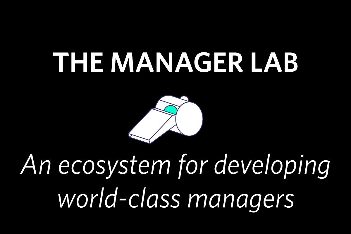 The Manager Lab: An ecosystem for developing world-class managers