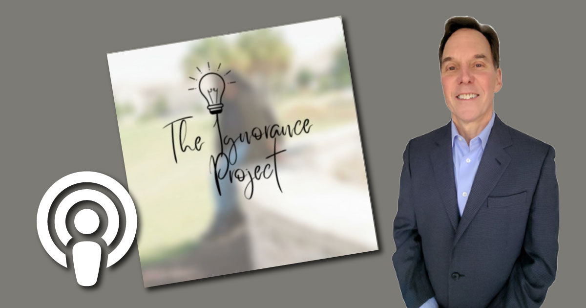 Advantage Partner Rob Grossman shares his passion for talent development with Sheereen Burton on The Ignorance Project podcast