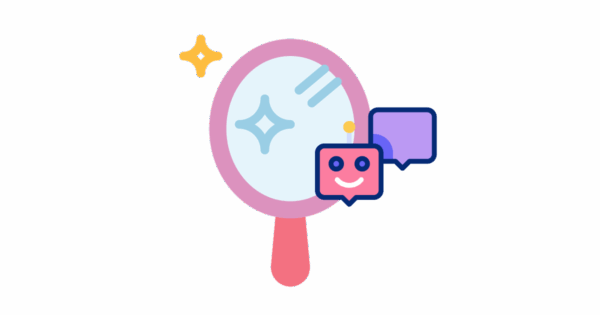 Talent Development Tuesday - A gift of self-discovery (mirror and chatbot)