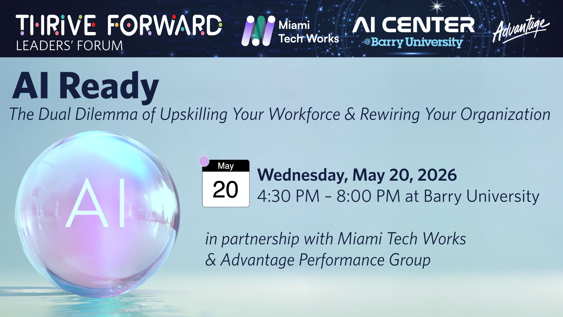 AI Ready: The Dual Dilemma of Upskilling Your Workforce & Rewiring Your Organization - May 20 at Barry University
