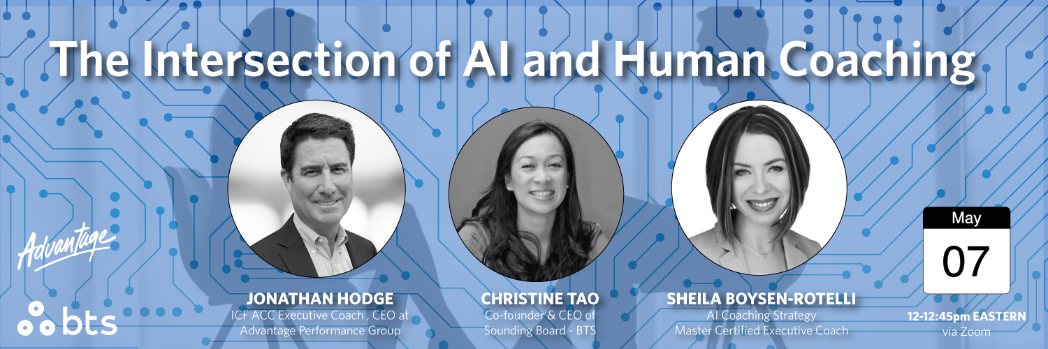 The Intersection of AI and Human Coaching - Join us May 7 at Noon Eastern to learn how leading organizations are redesigning human + AI coaching as a system for leadership performance, scale, and measurable business impact.