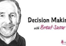 Advantage thought leader Brent Snow talks about decision-making on the Good Life podcast with Sean Murray