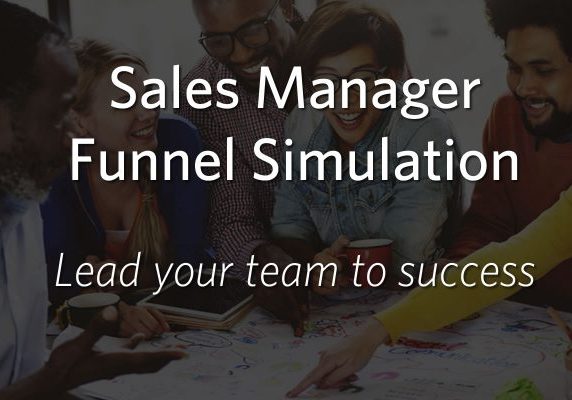 Sales Manager Funnel Simulation: Lead a sales team or organization to success